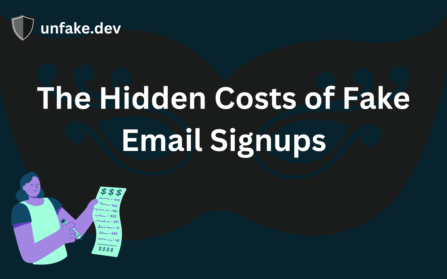 The Hidden Costs of Fake Email Signups: Why Your Business Needs Email Verification